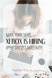 Xerox Work From Home For A Fortune 500 Company Working From Home Work From Home Moms Earn Money From Home