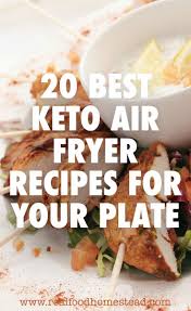 Looking To Shake Up Your Keto Diet Click Here To See The 20 Best Keto Air Fryer Recipes To Speed Recipes Air Fryer Recipes Vegetarian Air Fryer Dinner Recipes