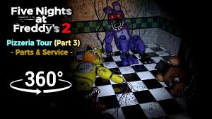 360 Five Nights At Freddy S 2 Pizzeria Tour Parts Service Part 3 Vr Compatible Youtube 0.2.2 over 4 years ago. 360 five nights at freddy s 2 pizzeria tour parts service part 3 vr compatible