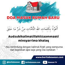 Tentunya, dengan harapan rumah baru tersebut menjadikan sebagai kediaman yang baik, nyaman, dan berkah. Contoh Soal Dan Materi Pelajaran 5 Doa Masuk Rumah Kosong