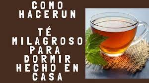 Un Te Milagroso Para Dormir Remedio Casero Youtube