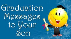 Maybe you would like to learn more about one of these? Graduation Messages For Son Congratulations Wishes And Quotes