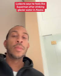 #Ludacris says he feels like Superman after drinking glacier water in  #Alaska
