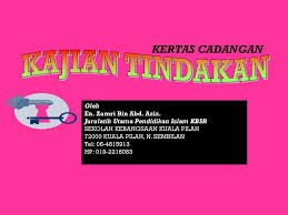 Inilah kalau menulis mengikut sedap mulut aje. Kajian Tindakan Kertas Cadangan Oleh En Zamri Bin Abd Aziz Ppt Download