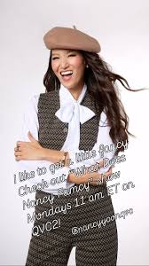 I like to get a little fancy… Check out “What Does Nancy Fancy” show  Mondays