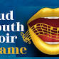 Loud Mouth Choir FREE Tasters event image
