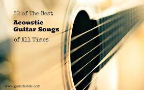 Each song enclosed in this guitar songbook has acoustic classics, excellent for singalongs at parties or simply a strum on a summer's day within the. 50 Of The Best Acoustic Guitar Songs Of All Time Guitarhabits