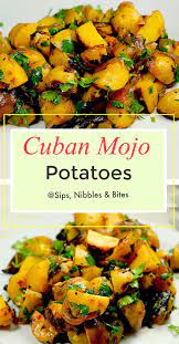 Cuban Mojo Potatoes Sips Nibbles Bites Recipe Mexican Food Recipes Recipes Cuban Recipes