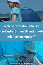 Babys und kleinkinder bis zu drei jahren solltet ihr schließlich überhaupt niemals ungeschützt in die sonne. Strandmuschel Fur Familien Mit Babys Und Kleinkindern Tipps Fur Auswahl Und Kauf Strandmuschel Strand Strandurlaub Klein Kleinkind Kleinkind Strand Kinder