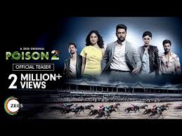 Poison 2 Twisted Revenge Tale On Zee5 With much of the excitement created by the trailer launch poison 2 is expected to be an electrifying drama revolving around revenge. poison 2 twisted revenge tale on zee5