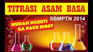 Asam adalah zat yang apabila dilarutkan kedalam air akan menghasilkan ion hidrogen (h+). Pembahasan Soal Sbmptn 2014 Kode 532 Titrasi Asam Basa Youtube