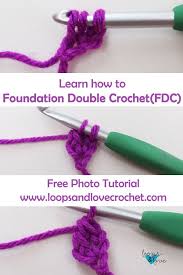 How To Foundation Double Crochet Fdc Loops Love Crochet How To Start Crochet Double Crochet Crochet For Beginners