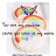 Und bitte vergiss niemals, dass auf jeden sturm ein leiser wind folgt der dir ins ohr flüstert. You Are My Rainbow Cause You Color Up My World Spruch Spruche Saying Sayings Regenbogen Rainbow Farbe Color Welt World Rainbowgram