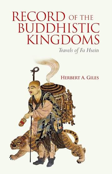 Buy Record of the Buddhistic Kingdoms: Travels of Fa Hsien | The Travels of Fa-hsien (399-414 A.D.), or Record of the Buddhistic Kingdoms | Herbert A. Giles | Faxian | Fa-hien |
