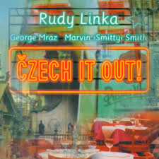 Jazz guitarist living in the u.s.a. Linka Rudy Czech It Out Album By Rudy Linka Spotify