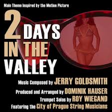 2 Days In The Valley - Main Theme Inspired By the Motion Picture (Jerry  Goldsmith) - Single by Dominik Hauser | Spotify