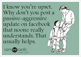 Aggressive Behavior Passive Aggressive Meme