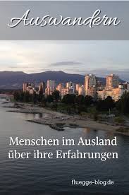 Auswandern Erfahrungsberichte In 2020 Auswandern Auswanderung Reisen