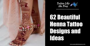 100 striking henna tattoos design for girls. 62 Beautiful Henna Tattoo Designs And Ideas