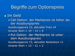 Let's say a call option's strike price is $15, and the underlying stock's market price is $25 per share. Optionen Begriff Eine Option Berechtigt Den Kaufer Gegen Bezahlung Einer Pramie Gegen Bezahlung Einer Pramie Eine Bestimmte Menge Eines Bestimmten Basiswerts Ppt Herunterladen