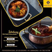 Combining Amazing Flavors With Impeccable Setup And Services Presenting You With Tdh Table D Hote Buffet Weekday Veg Non Veg Price Per Person 399 499 Fo