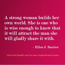  100 Inspirational Strong Women Quotes For Women Woman Quotes Strong Women Quotes Wisdom Quotes