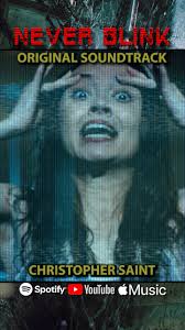 NEVER BLINK Original Soundtrack Now Streaming Spotify Apple Music YouTube  Spooked Production Studios ScareFest Weekend The Booth Brothers Films &  Fans Page Philip Adrian Booth TwinTalk Entertainment ...