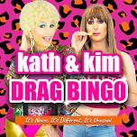 Kath and Kim Drag Bingo