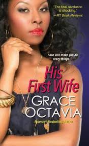 His First Wife by Grace Octavia