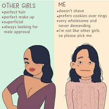 Pick Me Pick Me Pick Me Not Like The Other Girls Girl Humor Quirky Girl Girl Memes