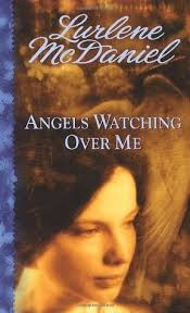 Angels Watching Over Me (Angels, #1) by Lurlene McDaniel