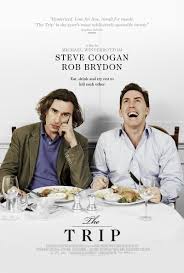 The Trip 2010 Good Movies Travel Movies Great Tv Shows