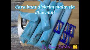 Subject was incorporated on 28 august 2018 in malaysia under the name blue mint trading sdn. Cara Buat Aiskrim Malaysia Blue Mint Youtube