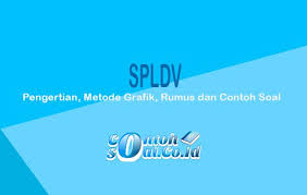 Tentukah penyelesaian dari spldv berikut Spldv Pengertian Metode Grafik Rumus Dan Contoh Soal