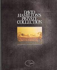DAVID HAMILTON'S PRIVATE COLLECTION: HAMILTON,DAVID: 9783882300130:  Amazon.com: Books