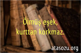 Olmus Esek Kurttan Korkmaz Atasozu Org
