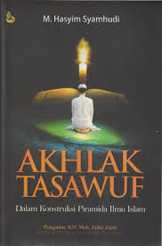 Check spelling or type a new query. Akhlak Tasawuf Dalam Konstruksi Piramida Ilmu Islam Istana Agency