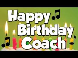 A special greeting, on a special day! Happy Birthday Songs For Coach