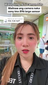 Replying to @Jeri_win wala pong .6 si camon 30s pero malinaw yong camera ni  camon 30s naka sony imx 896 na po!#camon30s #tecnocamon30s  #tecnophilippines @Tecno Mobile Philippine Store