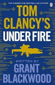Without remorse (1993) patriot games (1987) red rabbit (2002). Tom Clancy S Under Fire Jack Ryan Jr Book 8 By Grant Blackwood 9781405922142 Booktopia