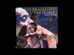 Earl Hooker ~ ''Funky Blues'' &'' Catfish Blues'' 1969