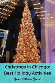 Christmas In Chicago 7 Must Do S For The Holiday Season Updated For 2019 Smart Mouse Travel Chicago Christmas Christmas Destinations Christmas Travel Destinations
