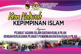 Portal Rasmi Jabatan Hal Ehwal Agama Islam Negeri Sembilan Julai 2019 Program Nadwah Kepimpinan Islam Paid Kuala Pilah