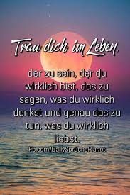 Weisheiten des lebens bieten inspiration zum nachdenken, sie lassen zusammenhänge des lebens, der gefühle, der natur. Pin Auf Spruche