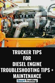 Trucker Tips For Diesel Engine Troubleshooting And