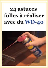 24 Astuces Folles A Realiser Avec Du Wd 40 Trucs Et Astuces Bricolage Trucs Et Astuces Maison Je M En Fous