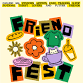 Friend Fest