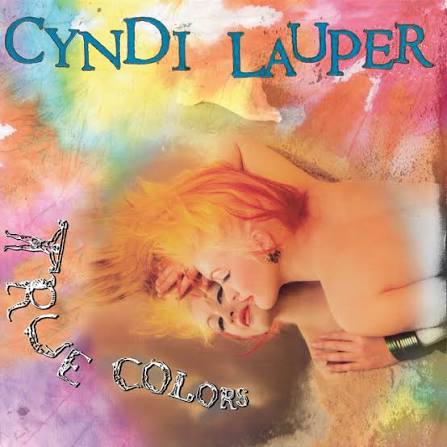 True Colors (35th Anniversary Edition) - Album by Cyndi Lauper | Spotify