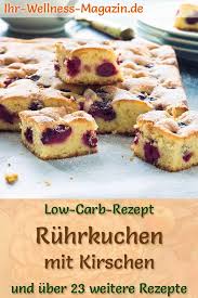 Low Carb Ruhrkuchen Mir Kirschen Rezept Ohne Zucker Low Carb Rezepte Kirschkuchen Mit Frischen Kirschen Ruhrkuchen Mit Kirschen