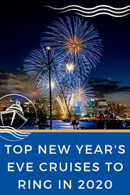 Top New Year S Eve Cruises To Ring In 2020 Eatsleepcruise Com New Years Eve Cruises Cruise Planning Cruise